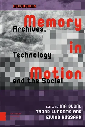 Blom / Lundemo / Røssaak |  Memory in Motion | Buch |  Sack Fachmedien