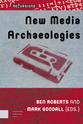 Roberts / Goodall |  New Media Archaeologies | Buch |  Sack Fachmedien