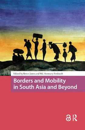 Jones / Ferdoush |  Borders and Mobility in South Asia and Beyond | Buch |  Sack Fachmedien