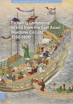 Bentley |  Picturing Commerce in and from the East Asian Maritime Circuits, 1550-1800 | Buch |  Sack Fachmedien