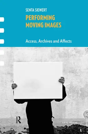 Siewert |  Performing Moving Images | Buch |  Sack Fachmedien