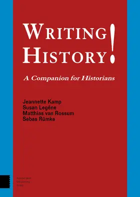 Kamp / Legene / Rossum |  Writing History! | Buch |  Sack Fachmedien