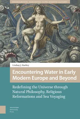 Starkey |  Encountering Water in Early Modern Europe and Beyond | Buch |  Sack Fachmedien