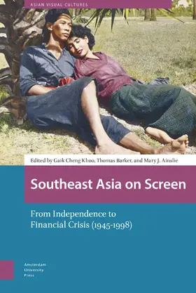 Khoo / Barker / Ainslie |  Southeast Asia on Screen | Buch |  Sack Fachmedien