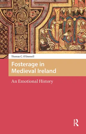 O'Donnell |  Fosterage in Medieval Ireland | Buch |  Sack Fachmedien