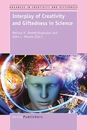 Demetrikopoulos / Pecore |  Interplay of Creativity and Giftedness in Science | eBook | Sack Fachmedien