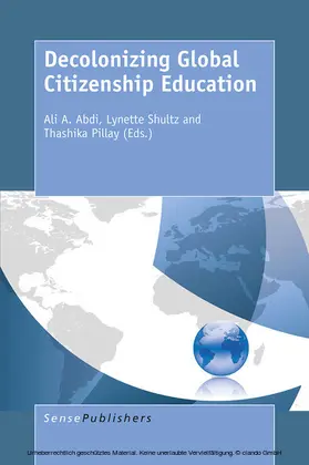 Abdi / Shultz / Pillay |  Decolonizing Global Citizenship Education | eBook | Sack Fachmedien