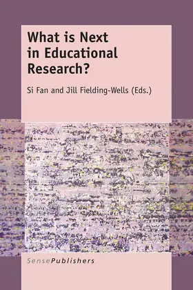 Fan / Fielding-Wells |  What is Next in Educational Research? | eBook | Sack Fachmedien