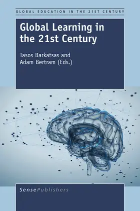 Barkatsas / Bertram | Global Learning in the 21st Century | E-Book | sack.de