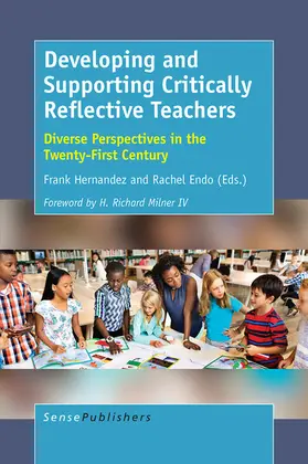Hernandez / Endo |  Developing and Supporting Critically Reflective Teachers | eBook | Sack Fachmedien