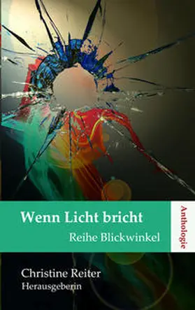 Dr. Reiter / Andel / Fantes |  Wenn Licht bricht | Buch |  Sack Fachmedien