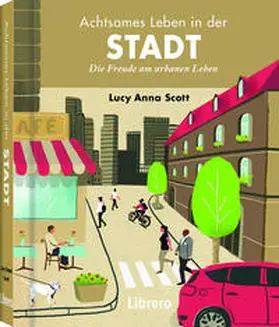 Scott |  Achtsames Leben in der Stadt | Buch |  Sack Fachmedien