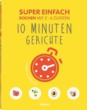 SOUKSISAVANH |  Super Einfach 10 Minuten Gerichte | Buch |  Sack Fachmedien