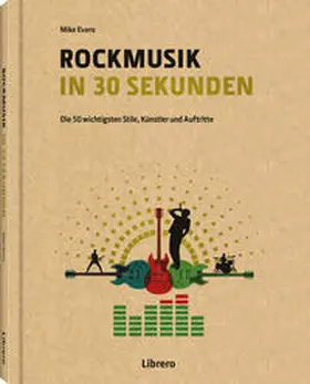 EVANS / Evans |  ROCKMUSIK IN 30 SEKUNDEN | Buch |  Sack Fachmedien