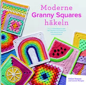 Semann / Semaan / Morgan |  Moderne Granny Squares Häkeln | Buch |  Sack Fachmedien