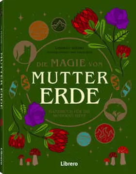 Squire / Lester |  Die Magie der Mutter Erde | Buch |  Sack Fachmedien