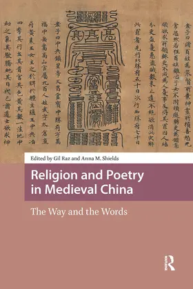 Raz / Shields |  Religion and Poetry in Medieval China | Buch |  Sack Fachmedien
