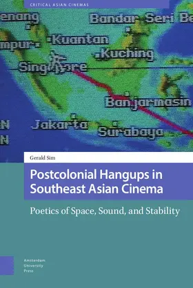 Sim |  Postcolonial Hangups in Southeast Asian Cinema | Buch |  Sack Fachmedien