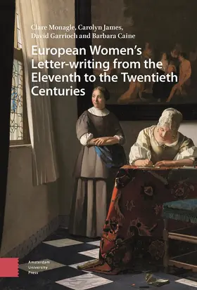 Monagle / James / Garrioch |  European Women's Letter-writing from the 11th to the 20th Centuries | Buch |  Sack Fachmedien