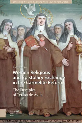 Mujica |  Women Religious and Epistolary Exchange in the Carmelite Reform | Buch |  Sack Fachmedien