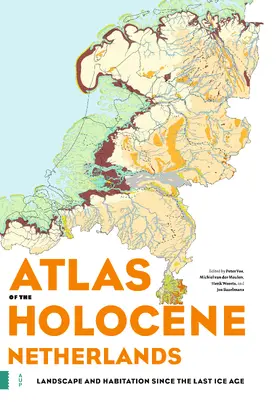 Vos / Meulen / Weerts |  Atlas of the Holocene Netherlands | Buch |  Sack Fachmedien