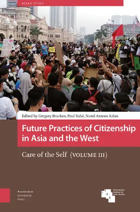 Bracken / Rabé / Azlan |  Future Practices of Citizenship in Asia and the West | Buch |  Sack Fachmedien