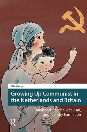 Weesjes |  Growing Up Communist in the Netherlands and Britain | Buch |  Sack Fachmedien