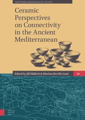 Hilditch / Revello Lami |  Ceramic Perspectives on Connectivity in the Ancient Mediterranean | Buch |  Sack Fachmedien