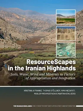 Franke / Stöllner / Nezafati |  ResourceScapes in the Iranian Highlands | Buch |  Sack Fachmedien