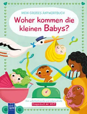 Neville |  Mein großes Antwortbuch - Woher kommen die kleinen Babys? | Buch |  Sack Fachmedien