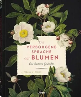 Dietz |  Die verborgene Sprache der Blumen | Buch |  Sack Fachmedien
