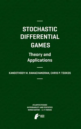 Ramachandran / Tsokos |  Stochastic Differential Games. Theory and Applications | eBook | Sack Fachmedien