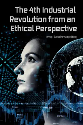 Plutschinski / Bunnell / Ebsworth |  The 4th Industrial Revolution from an Ethical Perspective | eBook | Sack Fachmedien