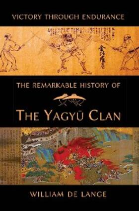 De Lange |  The Remarkable History of the Yagyu Clan | eBook | Sack Fachmedien