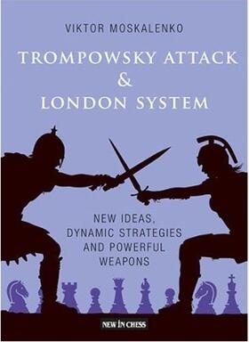 Moskalenko |  Trompowsky Attack & London System | Buch |  Sack Fachmedien