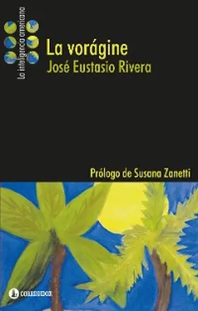 Rivera |  La vorágine | eBook | Sack Fachmedien