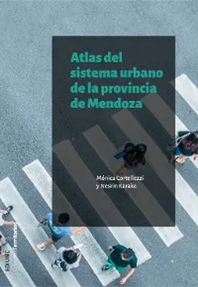 Cortellezzi / Karake |  Atlas del sistema urbano de la provincia de Mendoza | eBook | Sack Fachmedien