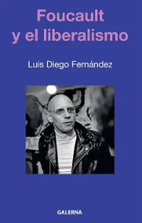Fernández |  Foucault y el liberalismo | eBook | Sack Fachmedien