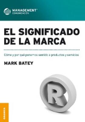 Batey |  El significado de la marca | eBook | Sack Fachmedien