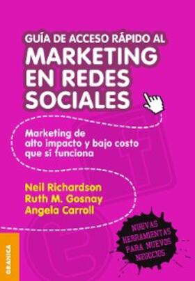 Richardson / Carroll / Gosnay |  Guía de acceso rápido al marketing en redes sociales | eBook | Sack Fachmedien