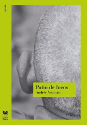 Neuman |  Patio de locos | eBook | Sack Fachmedien