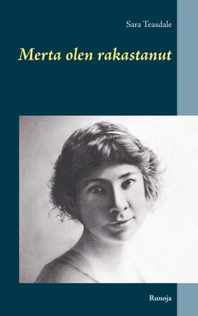 Teasdale | Merta olen rakastanut | Buch | 978-952-80-1904-6 | sack.de