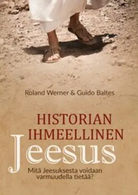 Baltes / Werner |  Historian ihmeellinen Jeesus | eBook | Sack Fachmedien