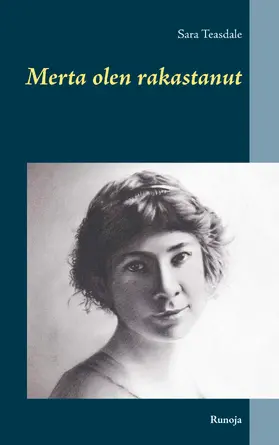 Teasdale |  Merta olen rakastanut | eBook | Sack Fachmedien