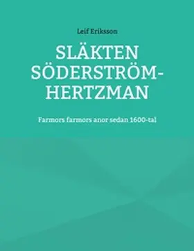 Eriksson |  Släkten Söderström-Hertzman | Buch |  Sack Fachmedien