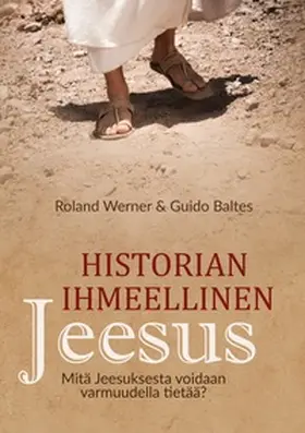Werner / Baltes |  Historian ihmeellinen Jeesus | Buch |  Sack Fachmedien
