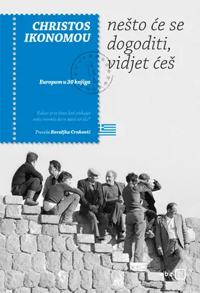 Ikonomou / Crnkovic / Crnkovic |  Nesto ce se dogoditi, vidjet ces | eBook | Sack Fachmedien