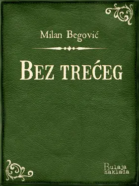 Begovic / Begovic |  Bez treceg | eBook | Sack Fachmedien