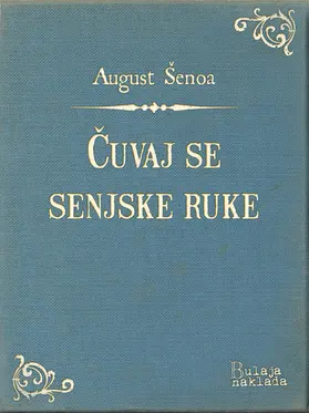 Senoa / Šenoa |  Cuvaj se senjske ruke | eBook | Sack Fachmedien