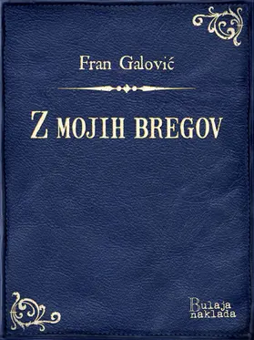 Galovic / Galovic |  Z mojih bregov | eBook | Sack Fachmedien